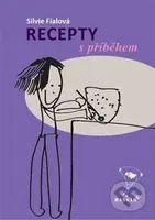 Recepty s příběhem - Silvie Fialová - kniha z kategorie Kuchařky