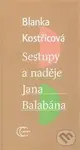 Sestupy a naděje Jana Balabána - Blanka Kostřicová - kniha z kategorie Literární věda