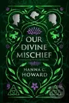 Our Divine Mischief - Howard Hanna - kniha z kategorie Pro děti