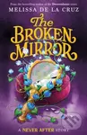 Never After: The Broken Mirror - Melissa de la Cruz - kniha z kategorie Pro děti
