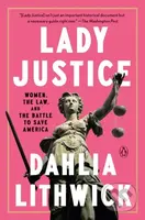 Lady Justice - Dahlia Lithwick - kniha z kategorie Humanitní a společenské vědy
