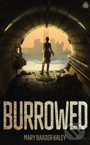 Burrowed - Mary Baader Kaley