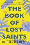 The Book of Lost Saints (A Cuban American Family Saga of Love, Betrayal, and Revolution)