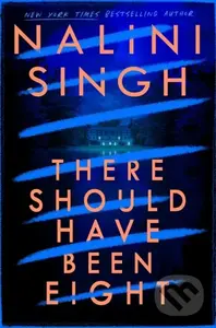 There Should Have Been Eight - Nalini Singh