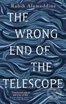 The Wrong End of the Telescope - Rabih Alameddine - kniha z kategorie Společenská beletrie