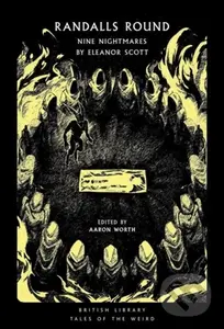 Randalls Round (Nine Nightmares by Eleanor Scott) - Eleanor Scott, Aaron Worth