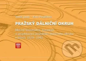 Pražský dálniční okruh (Mostní konstrukce, trasování a projektování pražského dálničního okruhu v letech 1929-1943)