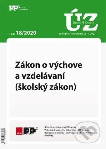 Úplné znenia zákonov 18/2020 Zákon o výchove a vzdelávaní  (školský zákon)