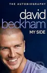 David Beckham: My Side (The Autobiography) - David Beckham