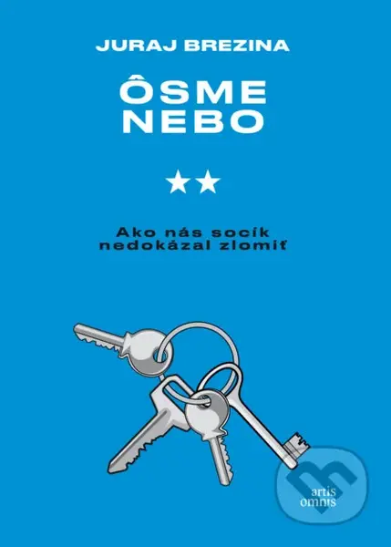 Ôsme nebo (Ako nás socík nedokázal zlomiť) - Juraj Brezina - kniha z kategorie Společenská beletrie
