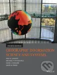 Geographic Information Science and Systems - Paul A. Longley