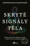 Skryté signály těla (Jak regulovat svůj nervový systém, uzdravit tělo a osvobodit mysl) - kniha z kategorie Psychologie