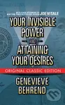 Your Invisible Power and Attaining Your Desires (Original Classic Edition) - kniha z kategorie Zdraví a životní styl