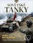 Sovětské tanky 2. světové války (Velká encyklopedie) - Stephen Hart