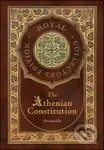 The Athenian Constitution (Royal Collector's Edition) (Case Laminate Hardcover with Jacket) - kniha z kategorie Humanitní a společenské vědy