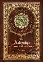 The Athenian Constitution (Royal Collector's Edition) (Case Laminate Hardcover with Jacket) - kniha z kategorie Humanitní a společenské vědy