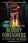 Bloody Foreigners - Neil Humphreys