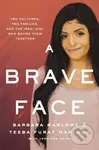 A Brave Face (Two Cultures, Two Families, and the Iraqi Girl Who Bound Them Together) - kniha z kategorie Humanitní a společenské vědy