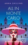 All in Monte Carlo (Inspired by True Events) - Anna Shilling - kniha z kategorie Společenská beletrie