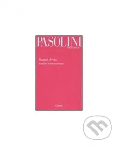 Ragazzi di vita - Paolo Pier Pasolini