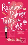 Rosaline Palmer Takes the Cake: by the author of Boyfriend Material - kniha z kategorie Romantika
