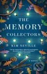 The Memory Collectors (A Novel) - Kim Neville - kniha z kategorie Společenská beletrie