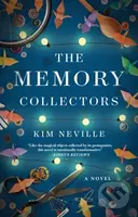 The Memory Collectors (A Novel) - Kim Neville - kniha z kategorie Společenská beletrie