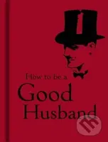 How To Be Good Husband - Bodleian Library