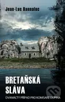 Bretaňská sláva - Jean-Luc Bannalec - kniha z kategorie Detektivky, thrillery a horory