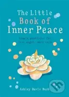 Little Book of Inner Peace - Ashley Davis Bush - kniha z kategorie Filozofie