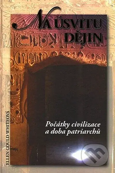 Na úsvitu dějin (Počátky civilizace a doba patriarchů) - kniha z kategorie Beletrie