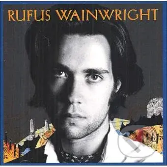 Rufus Wainwright: Rufus Wainwright LP - Rufus Wainwright