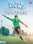 Do You Know Starter Level – Football - Ladybird