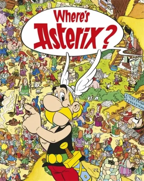 Asterix: Where´s Asterix? - René Goscinny, Albert Uderzo