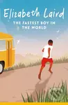 The Fastest Boy in the World - Elizabeth Laird - kniha z kategorie Pro děti