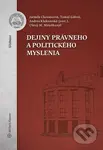 Dejiny právneho a politického myslenia - Jarmila Chovancová, Olexij M. Meteňkanyč, Tomáš Gábriš - kniha z kategorie Vysoké školy
