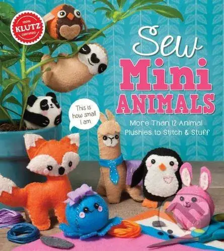 Sew Mini Animals - kniha z kategorie Beletrie pro děti