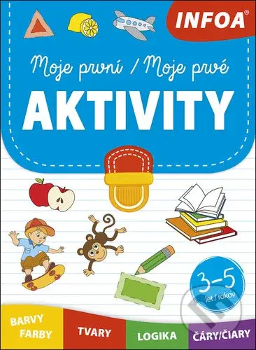 Moje první aktivity / Moje prvé aktivity (3-5 let) - kniha z kategorie Naučné knihy
