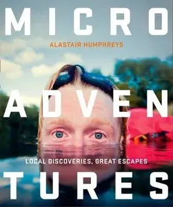 Microadventures - Alastair Humphreys