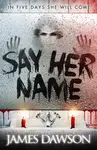 Say Her Name - Juno Dawson