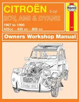 Citroen 2CV, Ami & Dyane (67 - 90) Haynes Repair Manual - Haynes Publishing