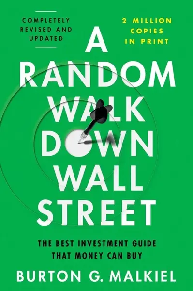 Random Walk Down Wall Street - Burton G. Malkiel