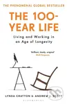 The 100-Year Life (Living and Working in an Age of Longevity) - kniha z kategorie Byznys a management