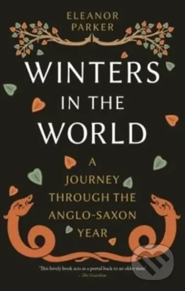 Winters in the World (A Journey through the Anglo-Saxon Year) - kniha z kategorie Historie