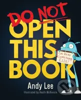 Do Not Open This Book (A ridiculously funny story for kids, big and small!) - kniha z kategorie Pro děti