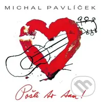 Michal Pavlíček: Pošli to tam ! - Michal Pavlíček