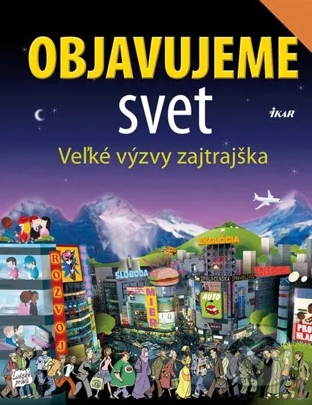 Objavujeme svet (Veľké výzvy zajtrajška) - kniha z kategorie Pro děti