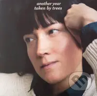 Taken By Trees: Another Year  LP - Taken By Trees