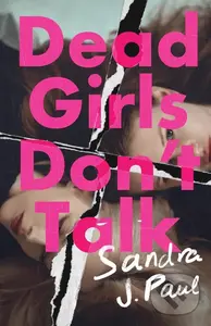Dead Girls Don't Talk - Sandra J. Paul