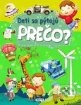 Deti sa pýtajú PREČO? - kolektív autorov - kniha z kategorie Encyklopedie